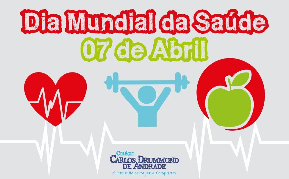 DIA MUNDIAL DA SAÚDE CCDA Colégio