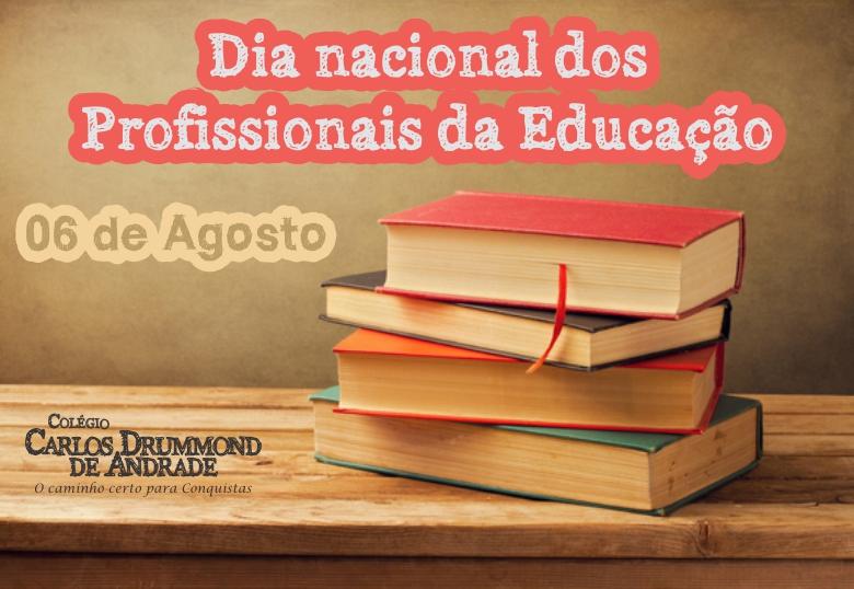 DIA DOS PROFISSIONAIS DA EDUCAÇÃO – CCDA – Colégio Carlos Drummond ...