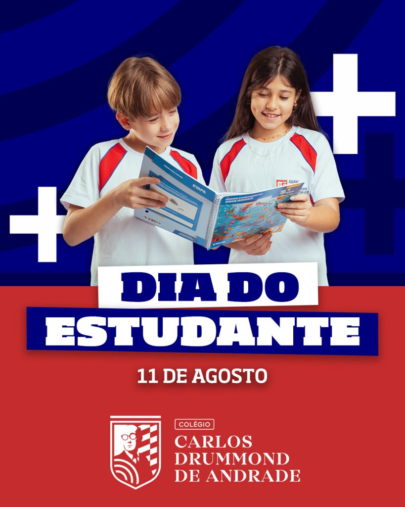 08 - 11 DE AGOSTO - DIA DO ESTUDANTE