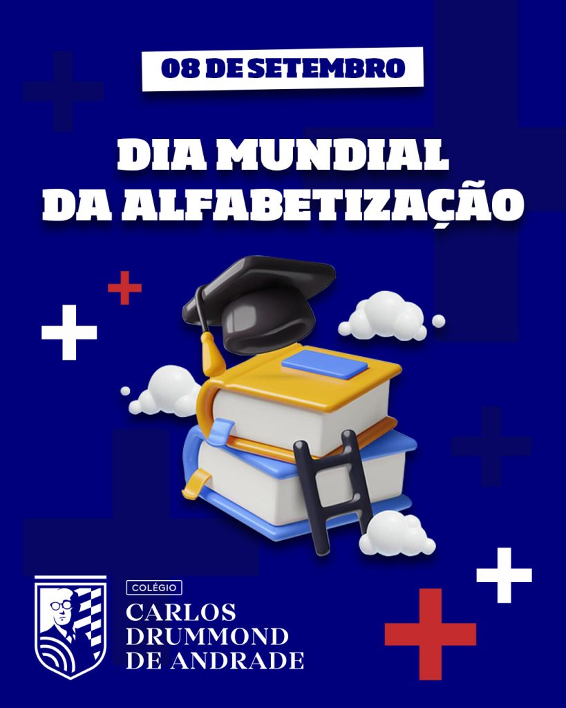 09 - 08 DE SETEMBRO - DIA MUNDIAL DA ALFABETIZAÇÃO