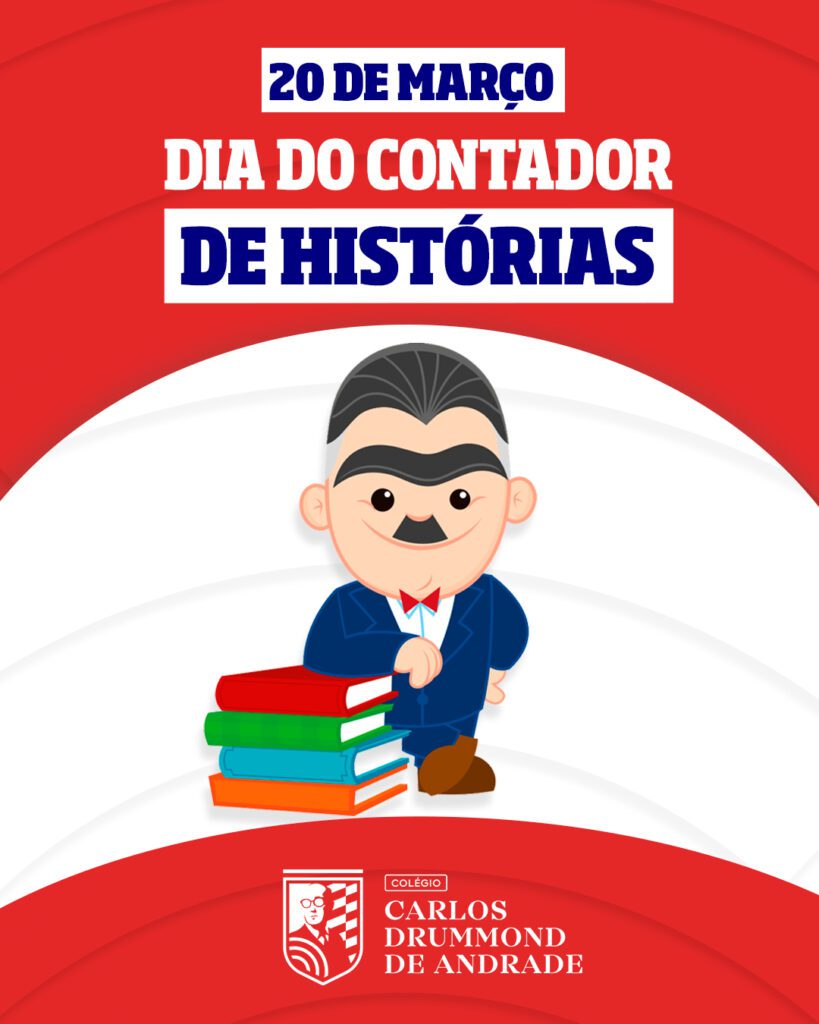 3 - 20 DE MARÇO - DIA DO CONTADOR DE HISTÓRIAS