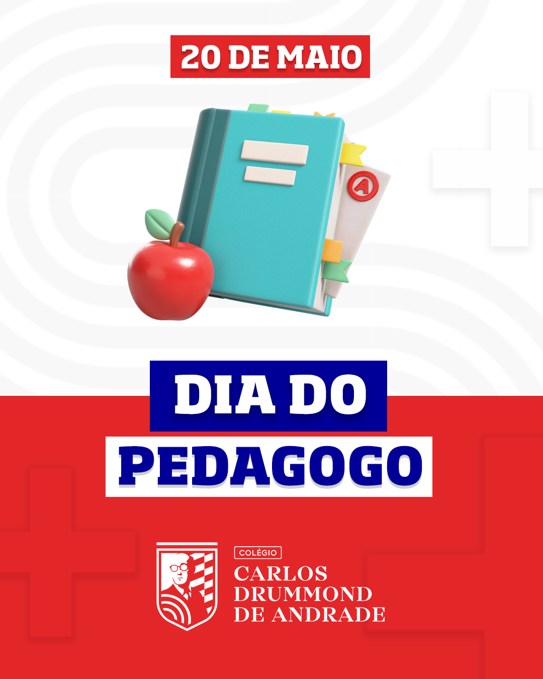 5 - 20 DE MAIO - DIA DO PEDAGOGO