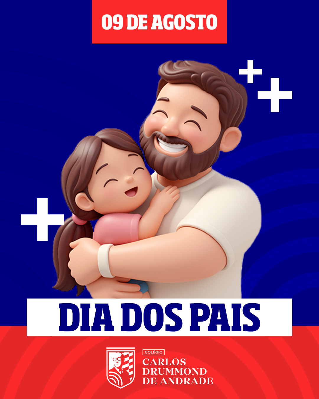 8 - 9 DE AGOSTO DIA DOS PAIS